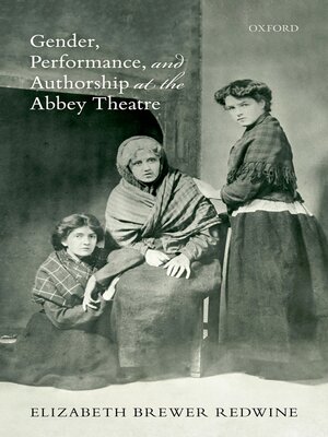 cover image of Gender, Performance, and Authorship at the Abbey Theatre